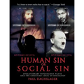 Human Sin or Social Sin: Evolutionary Psychology, Plato and the Christian Logic of Sociology