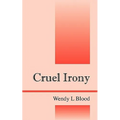 Cruel Irony
