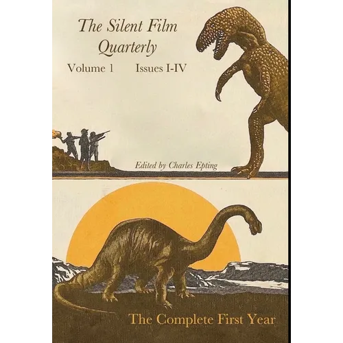 Silent Film Quarterly Volume 1