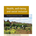 Health, Well-Being and Social Inclusion: Therapeutic Horticulture in the UK