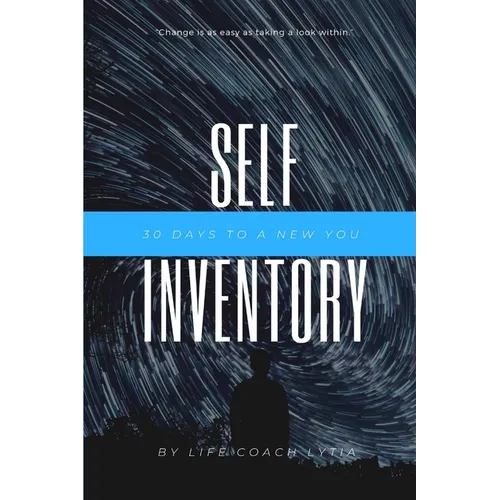 Self -Inventory: 30 Days to a New You