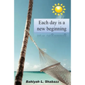 Each day is a new beginning: Learn to support yourself