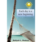Each day is a new beginning: Learn to support yourself