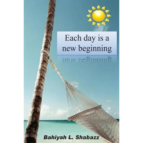 Each day is a new beginning: Learn to support yourself