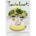 Tenderheart: A Cookbook about Vegetables and Unbreakable Family Bonds