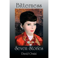 Bitterness / Seven Stories