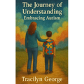 The Journey of Understanding: Embracing Autism