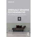 Spiritually Sensitive Psychoanalysis: A Contemporary Introduction
