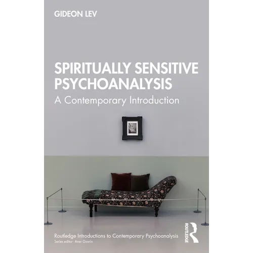 Spiritually Sensitive Psychoanalysis: A Contemporary Introduction