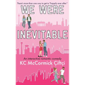 We Were Inevitable: An interactive romantic comedy