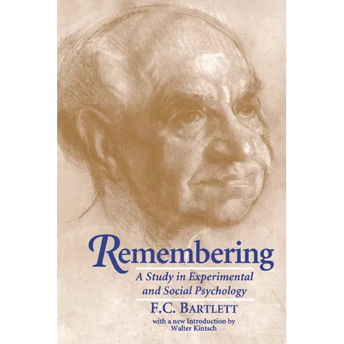 Remembering: A Study in Experimental and Social Psychology