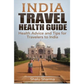 India Travel Health Guide: Health Advice and Tips for Travelers to India