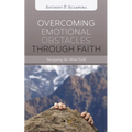 Overcoming Emotional Obstacles Through Faith: Navigating the Mind Field