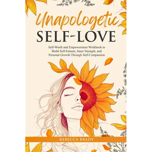 Unapologetic Self-Love
