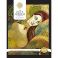 The Inner Goddess Makeover. Revised Edition: A Map for Empowering the Feminine Within