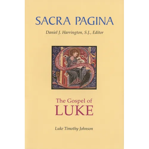 Sacra Pagina: The Gospel of Luke