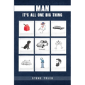 Man: It's all One Big Thing