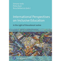 International Perspectives on Inclusive Education: In the Light of Educational Justice