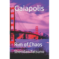 Gaiapolis: Rim of Chaos