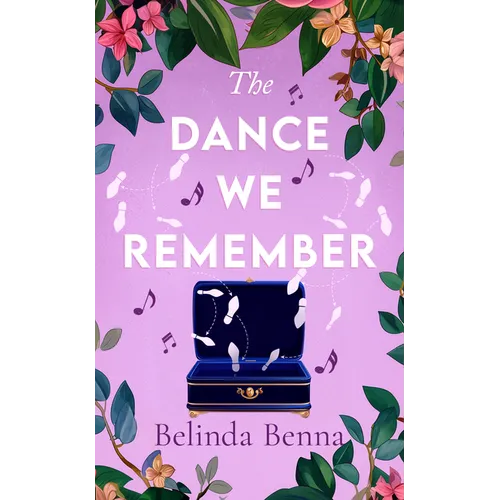 The Dance We Remember: An Emotional Second Chance Romance Set on the French Coast