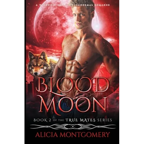Blood Moon: A Werewolf Shifter Paranormal Romance