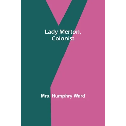 Lady Merton, Colonist