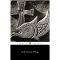 Early Christian Writings: The Apostolic Fathers