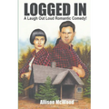 Logged In: A Laugh Out Loud Romantic Comedy!