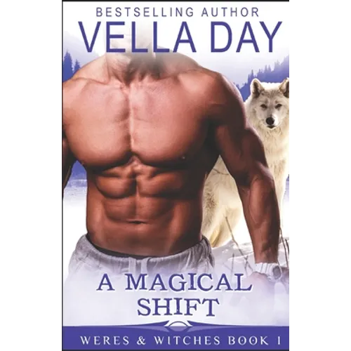 A Magical Shift: A Hot Paranormal Fantasy Saga