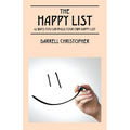 The Happy List: 42 Ways You Can Build Your Own Happy List
