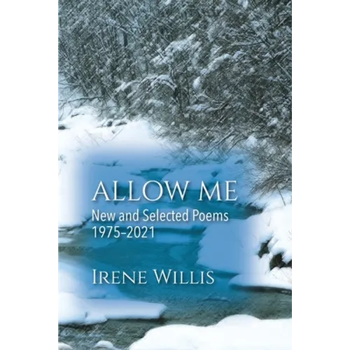 Allow Me: New and Selected Poems