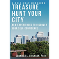 Treasure Hunt Your City: New Experiences To Discover Your Self-Confidence