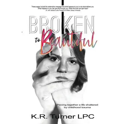 Broken to Beautiful