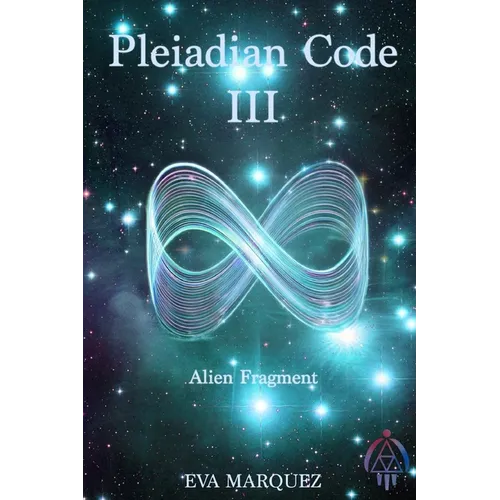 Pleiadian Code III: Alien Fragment