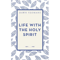 Life with the Holy Spirit