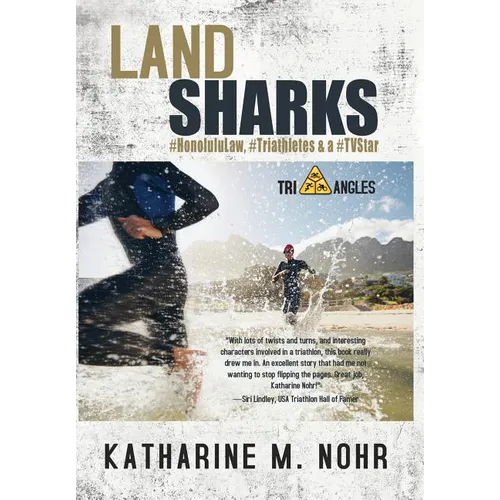 Land Sharks: #HonoluluLaw, #Triathletes & a #TVStar