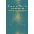 Feelings Matter Addendum: The Importance of Developmental Reflexes and Brain Development