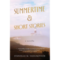 Summertime and Short Stories