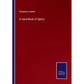 A Hand-Book of Optics