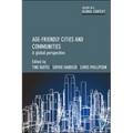 Age-Friendly Cities and Communities: A Global Perspective