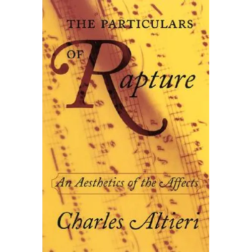 The Particulars of Rapture: An Aesthetics of the Affects