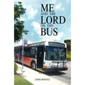 Me and the Lord on the Bus