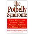 The Potbelly Syndrome: How Common Germs Cause Obesity, Diabetes, and Heart Disease