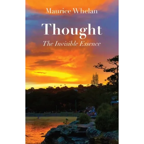 Thought: The Invisible Essence