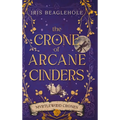 The Crone of Arcane Cinders