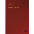 A Century of Scottish Life