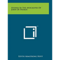 Studies In The Apocalypse Of John Of Patmos