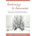 Awakening to Awareness: Aligning Your Life with What Really Matters