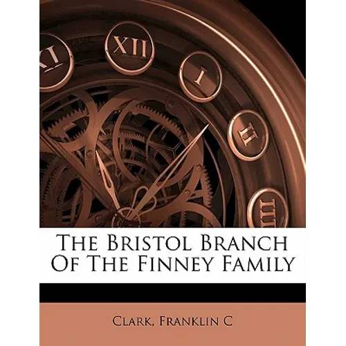The Bristol Branch of the Finney Family