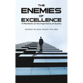 The Enemies of Excellence